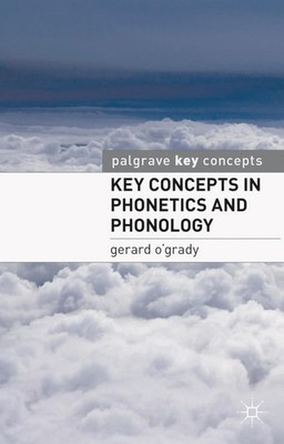 Key Concepts in Phonetics and Phonology by Dr Gerard O'Grady (English) Paperback