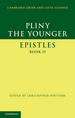 Pliny the Younger: 'Epistles' Book II Pliny the Younger Whitton Hardback