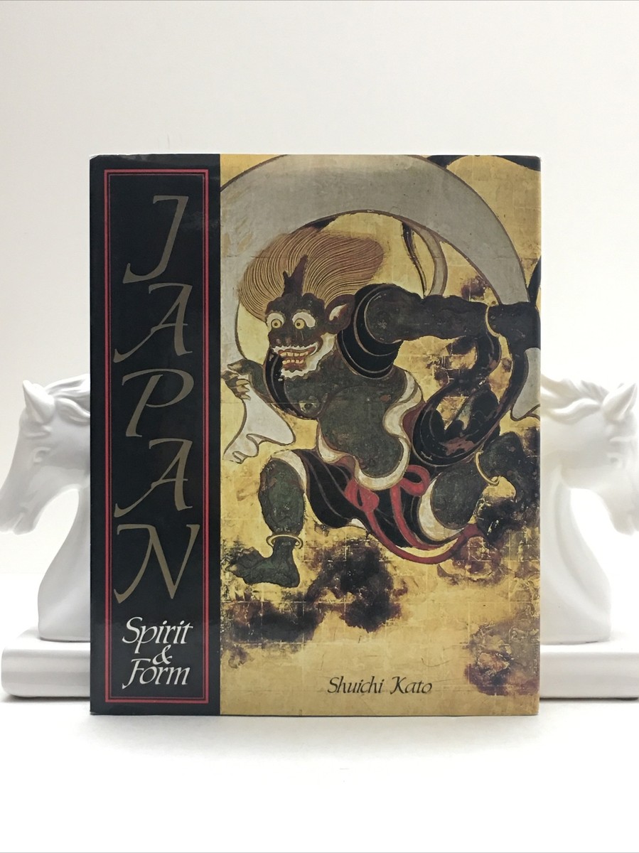 Japan Spirit & Form by Shuichi Kato (1994, First English Edition