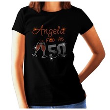 Ladies 50th Birthday T Shirt - Personalised RHINESTONE Fab at 50 CHOOSE NAME