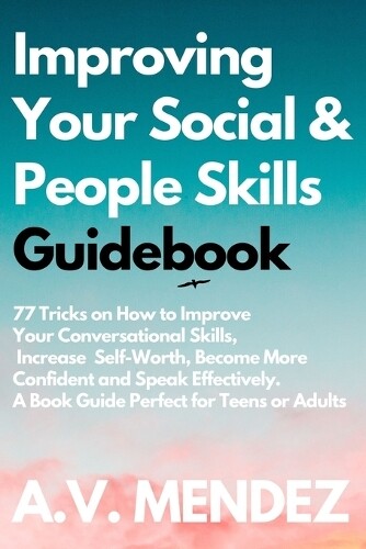 Thumbnail - A V Mendez Improving Your Social & People Skills Guide (taschenbuch)