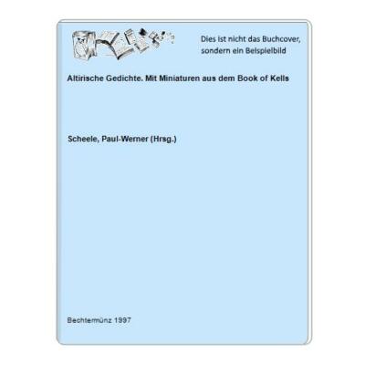 Altirische Gedichte. Mit Miniaturen aus dem Book of Kells