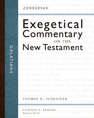 Thomas R. Schreiner Galatians (Hardback)