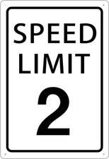 2 MPH Speed Limit Sign - 8x12 Inches Traffic Safety Sign