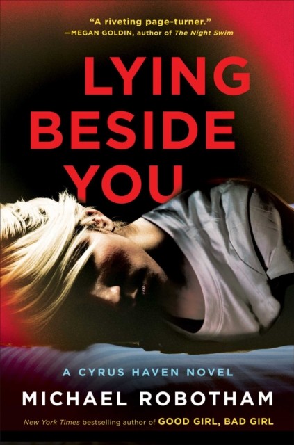 Lying Beside You by Michael Robotham HARDBACK 9781982166489