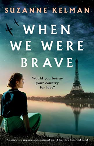 When We Were Brave: A completely gripping and emotional... - Kelman, Suzanne