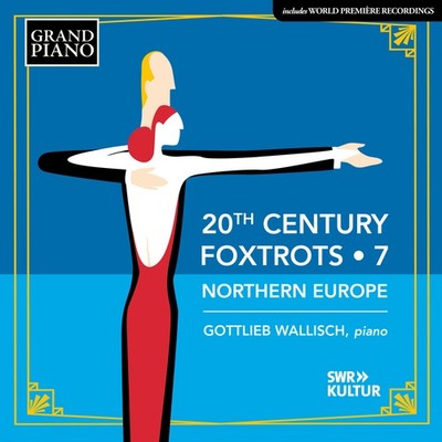 Gottlieb Wallisc 20th Century Foxtrots: Northern Europe, Vol.  (CD) (US IMPORT)