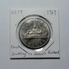 ERROR 1969 One Dollar Doubling on Queen's Forehead CANADA D279