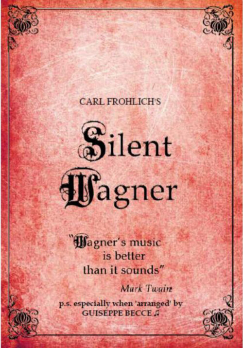 Silent Wagner - The Life and Works of Richard Wagner (DVD) Wagner William Wauer