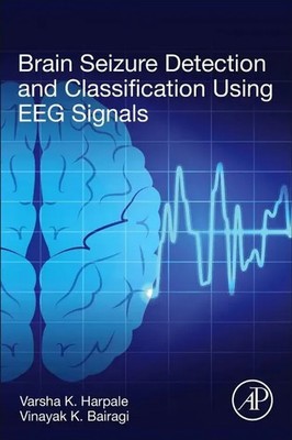 Varsha K. Harpale (u. a.) | Brain Seizure Detection and Classification Using...
