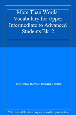 More Than Words: Vocabulary for Upper Intermediate to Advanced S