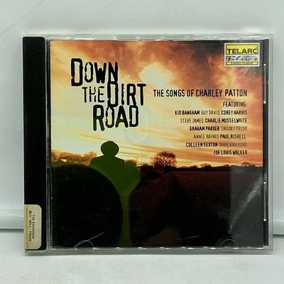 Down the Dirt Road: the Songs of Charley Patton (CD, 2001) - FREE SHIPPING