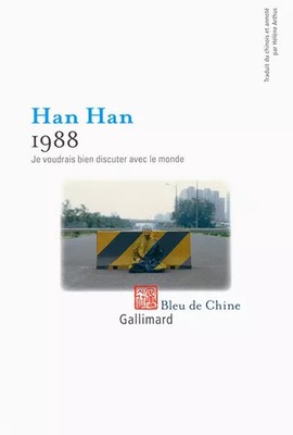 1988: Ich möchte mit der Welt reden, Han Han und Helene Arthus