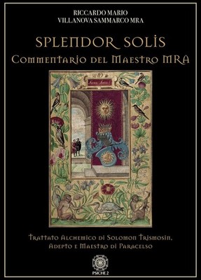 Bücher Villanova Sammarco Riccardo Mario - Splendor Solis. Kommentar Des Meisters