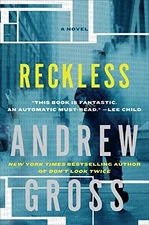 Reckless: A Novel - Hardcover By Gross, Andrew - VERY GOOD