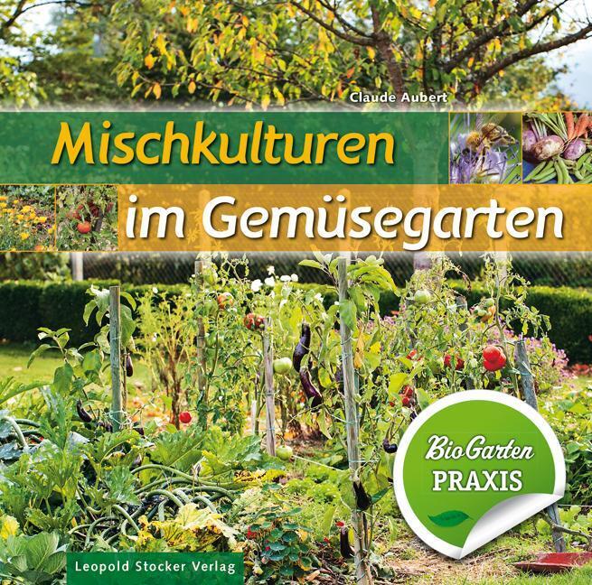 Thumbnail - Mischkulturen Gemüsegarten | Claude Aubert | Bio-garten Praxis | Buch