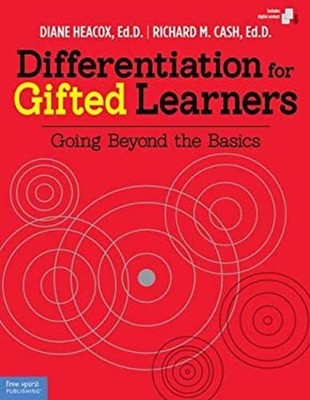 Differentiation for Gifted Learners : Going Beyond the Basics Pap