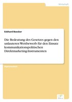 Eckhard Boecker | Die Bedeutung Des Gesetzes Gegen Den Unlauteren Wettbewerb...