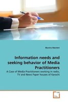 Munira Nasreen | Information Needs And Seeking Behavior Of Media Practitioners