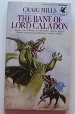 The Bane of Lord Caladon (Caladon #1) Craig Mills PB 1st Del Rey (1982)