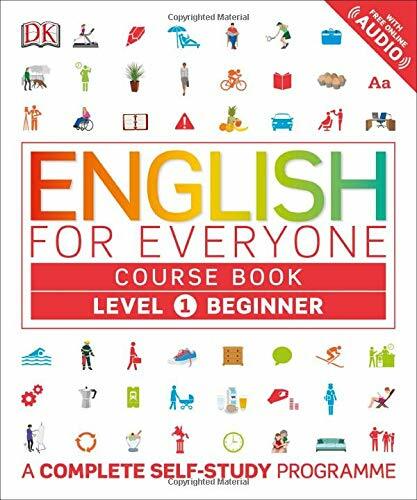English for Everyone Course Book Level 1 Beginner: A Complete Self-Study Progra