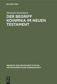 Der Begriff Koin¿Nia Im Neuen Testament | Buch | 9783111291208-image