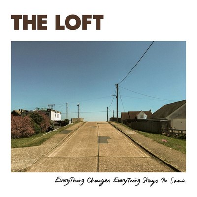 The Loft: The Loft: Everything Changes Everything Stays The Same - Tapete Musik