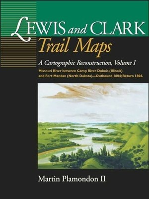 Lewis & Clark Trail Maps: A Cartographic Buch Washington State University Press
