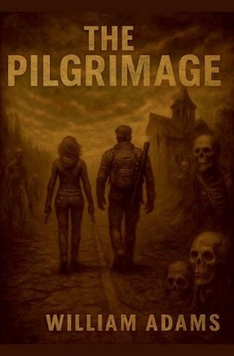 The Pilgrimage by William Adams Paperback Book
