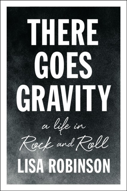 There Goes Gravity by Lisa Robinson - 9781594632952 - Image 2