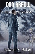 Dan Arrow and the Hollow Moon (Paperback or Softback)
