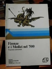FIRENZE E I MEDICI NEL '500 programma multimediale / IEI 1981