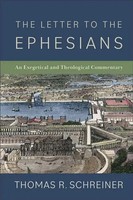 The Letter To The Ephesians | An Exegetical And Theological Commentary | Buch
