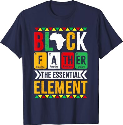 Black Father The Essential Element Father's Day Unisex T-Shirt