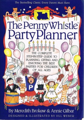 The Penny Whistle Party Planner by Brokaw Meredith Gilbar Annie - Book