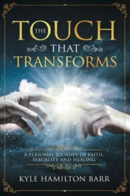 #ad #ad The Touch That Transforms: A Personal Journey of Faith Sexuality and Healing $11.66
