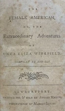 1800 Female American; Extraordinary Unca Eliza Winkfield, B Greenleaf Haverhill