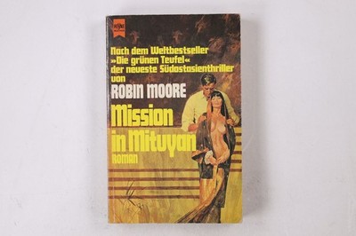 28492 Robin Moore MISSION IN MITUYAN Roman