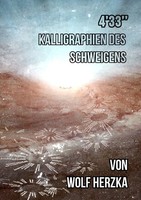 4'33 - Kalligraphien Des Schweigens Wolf Herzka Taschenbuch 156 S. Deutsch 2017
