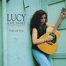 Flesh  Bone von Kaplansky,Lucy, Kaplansky, Lucy | CD | Zustand gut