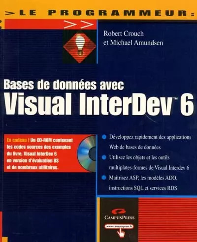 Bases de données avec Visual Interdev 6, Robert Crouch et Michael ...