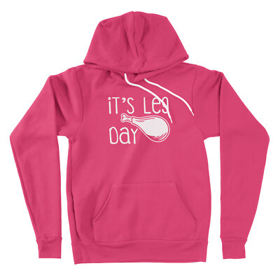 It's a Leg Day Sweater Hoodie Funny Thanksgiving Dinner Turkey Leg Thankful gift