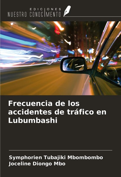 Frecuencia De Los Accidentes De TráFico En Lubumbashi Mbombombo (U. A.) Buch-image