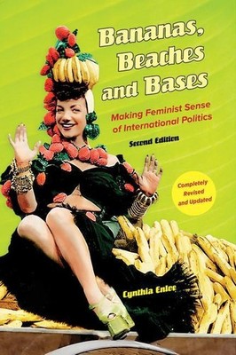 Bananas, Beaches and Bases | Cynthia Enloe | englisch