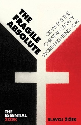 The Fragile Absolute: Or, Why is the Ch... by Zizek, Slavoj Paperback / softback
