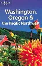 Washington, Oregon and the Pacific Northwest (Lonely Planet Coun
