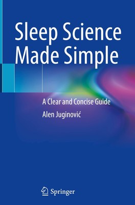 Sleep Science Made Simple Alen Juginovi¿