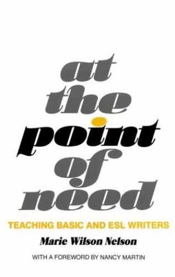 At the Point of Need: Teaching Basic - Paperback, by Nelson Marie - Very Good
