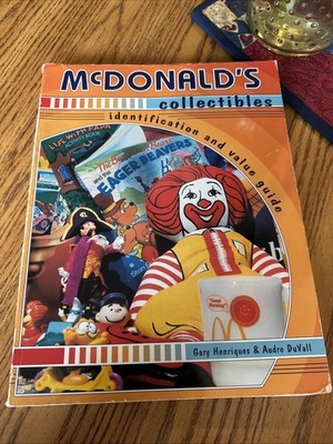 McDonald s Collectibles Identification & Value Guide 1st Edition 1997 Henriques