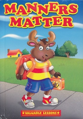 Manners Matter (Valuable Lessons)